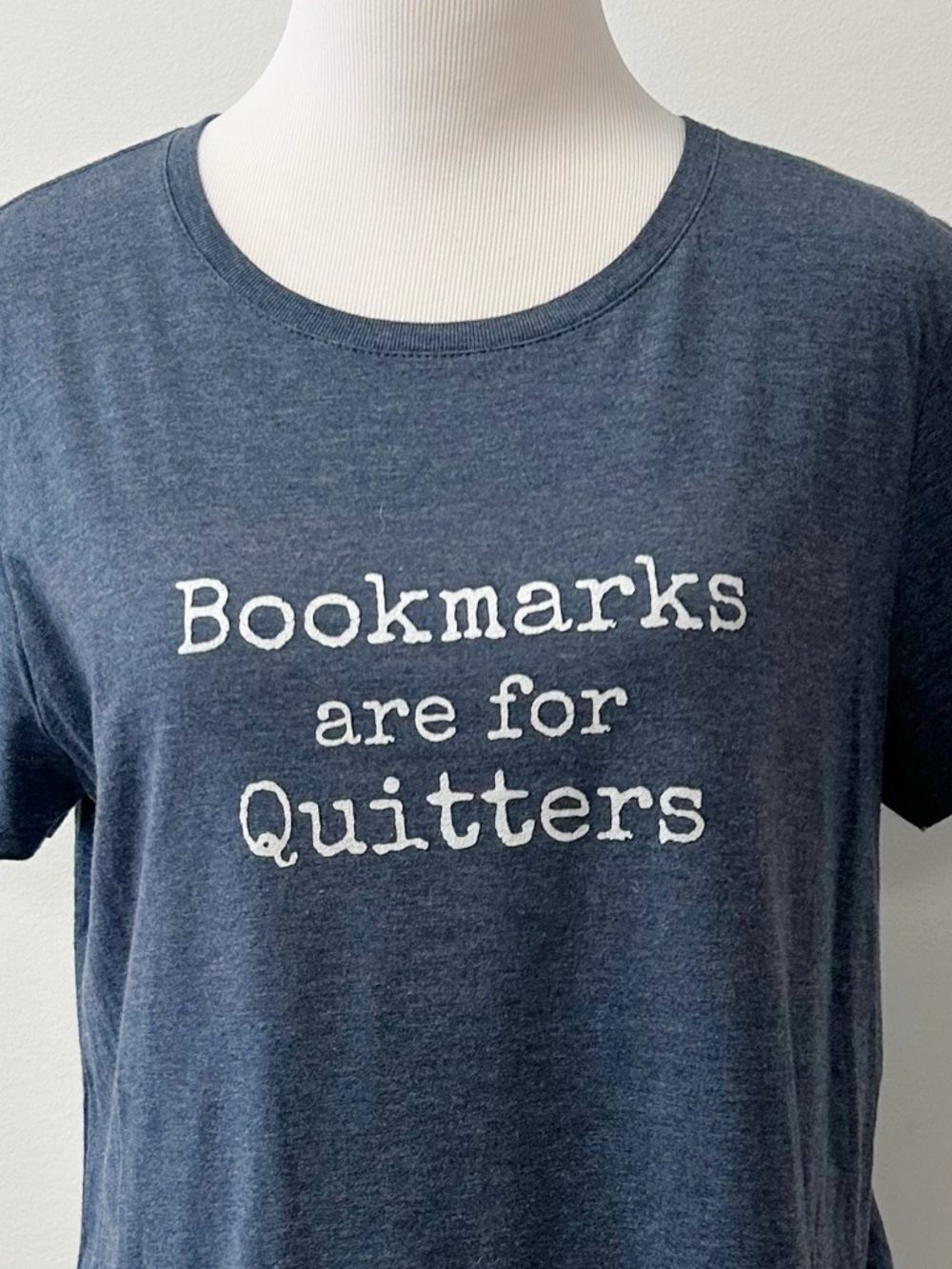 Bookmarks are for Quitters T Shirt